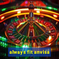 always fit anvisa